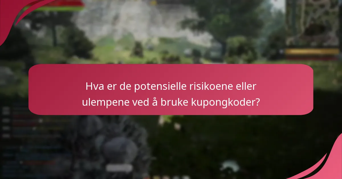 Hva er de potensielle risikoene eller ulempene ved å bruke kupongkoder?