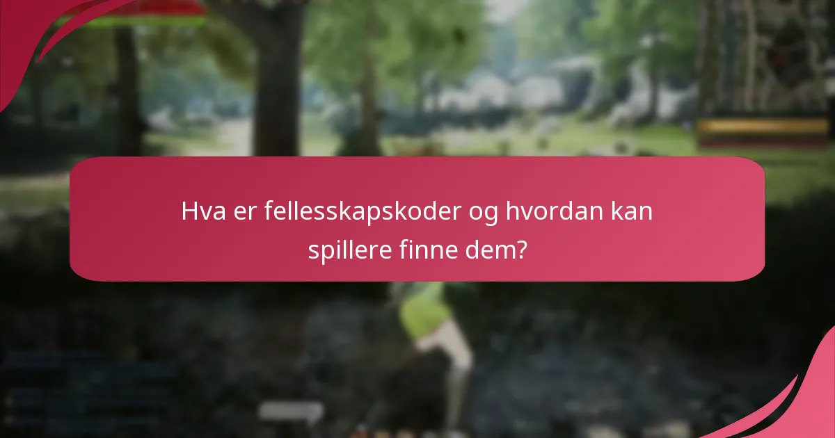 Hva er fellesskapskoder og hvordan kan spillere finne dem?