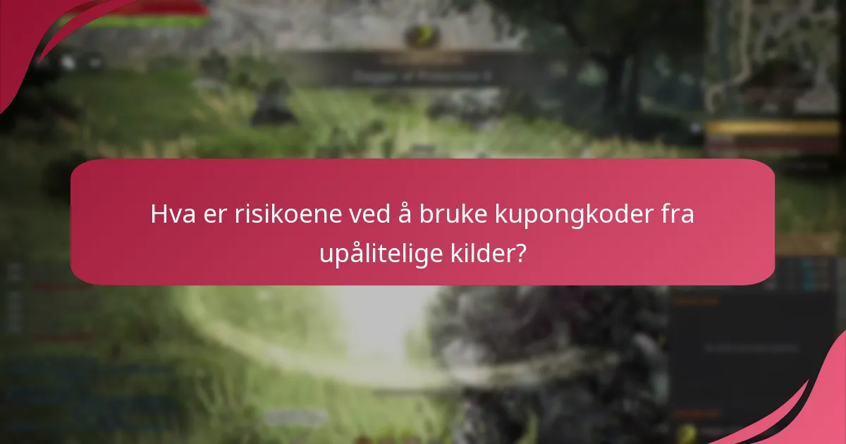 Hva er risikoene ved å bruke kupongkoder fra upålitelige kilder?