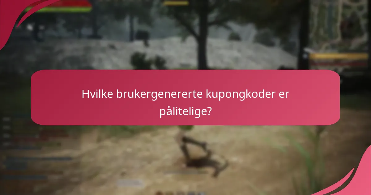 Hvilke brukergenererte kupongkoder er pålitelige?