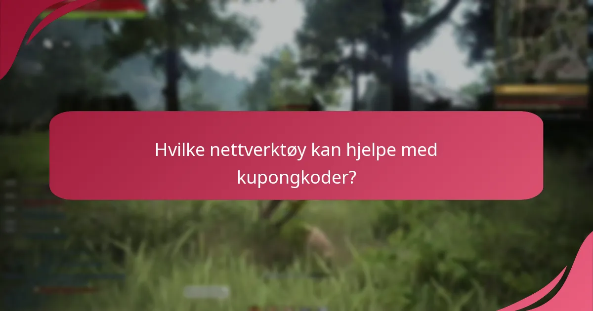 Hvilke nettverktøy kan hjelpe med kupongkoder?
